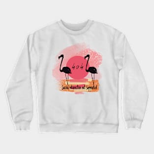 Flamingo lovers quarantine birthday gift Crewneck Sweatshirt